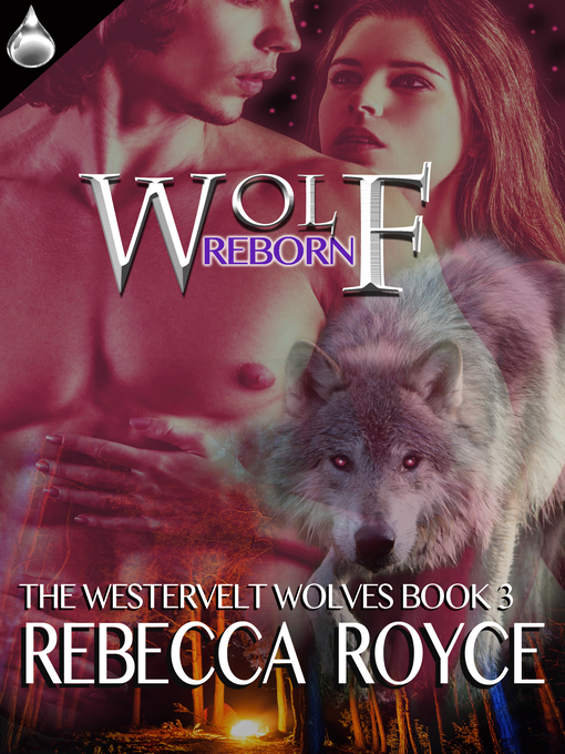 Title details for Wolf Reborn by Rebecca Royce - Available